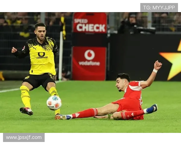 多特蒙德对阵拜仁慕尼黑精彩直播全程回顾与赛后分析